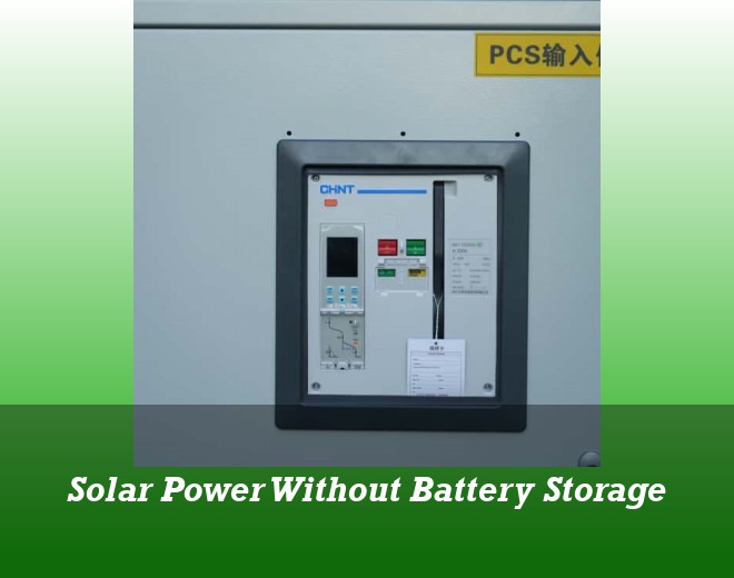 Solar Power Without Battery Storage